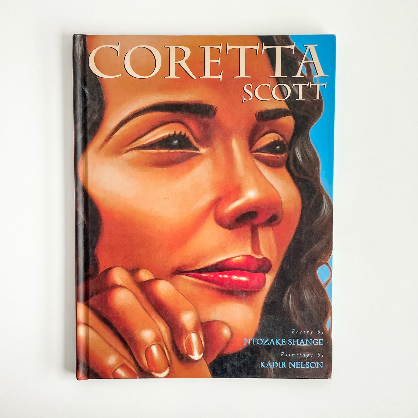 Coretta Scott - Poetry by Ntozake Shange and Paintings by Kadir Nelson (2009)