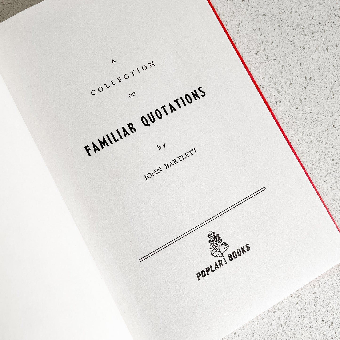 A Collection of Familiar Quotations by John Bartlett (Poplar Books, 1965)