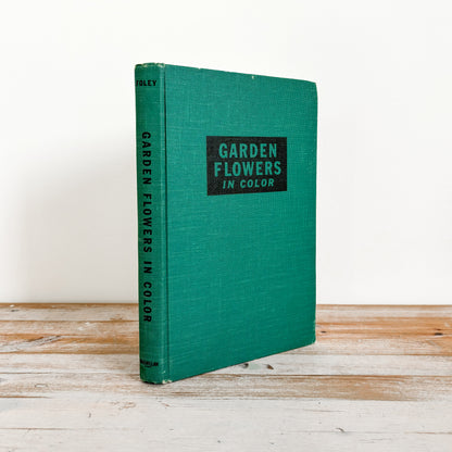 Garden Flowers in Color by Daniel J. Foley (Hardcover, 1943)