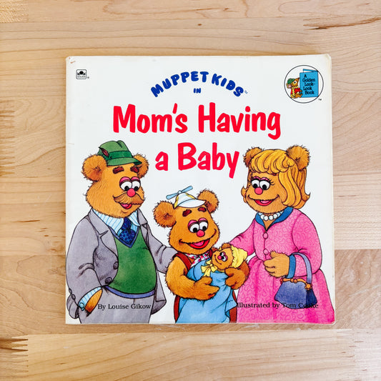 The Muppets - Mom's Having a Baby (Golden Books 1991)