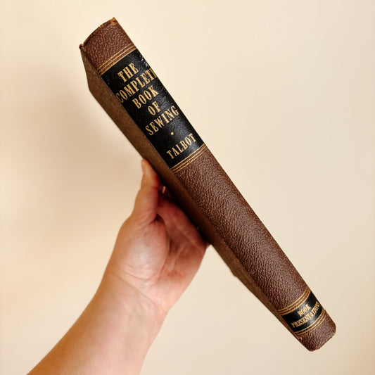 Constance Talbot - The Complete Book of Sewing (Hardcover, 1943)