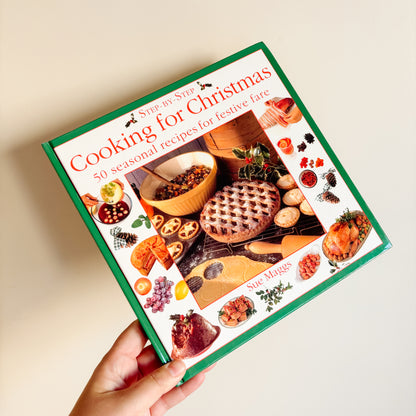 Step-by-Step Cooking for Christmas by Sue Maggs (1996)