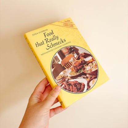 Food That Really Schmecks Mennonite Country Cooking by Edna Staebler (Hardcover, 1968)