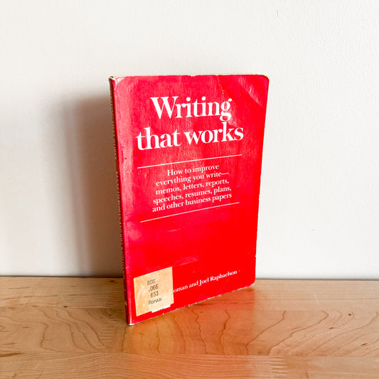Kenneth Roman and Joel Raphaelson - Writing That Works (1985)