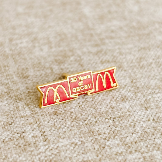 McDonald's Pin - 30th Birthday 30 Years of QSC&V Banner - Vintage from 1985