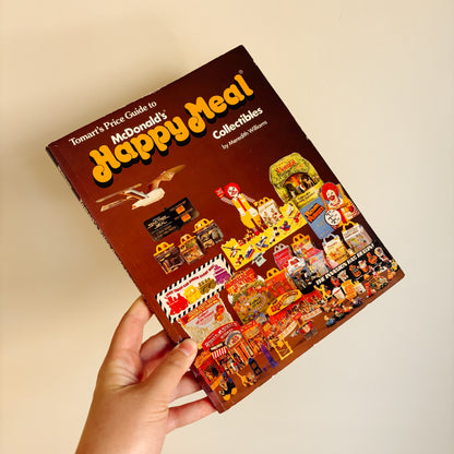 Tomarts Price Guide to McDonald's Happy Meal Collectibles 1st ed. 1992