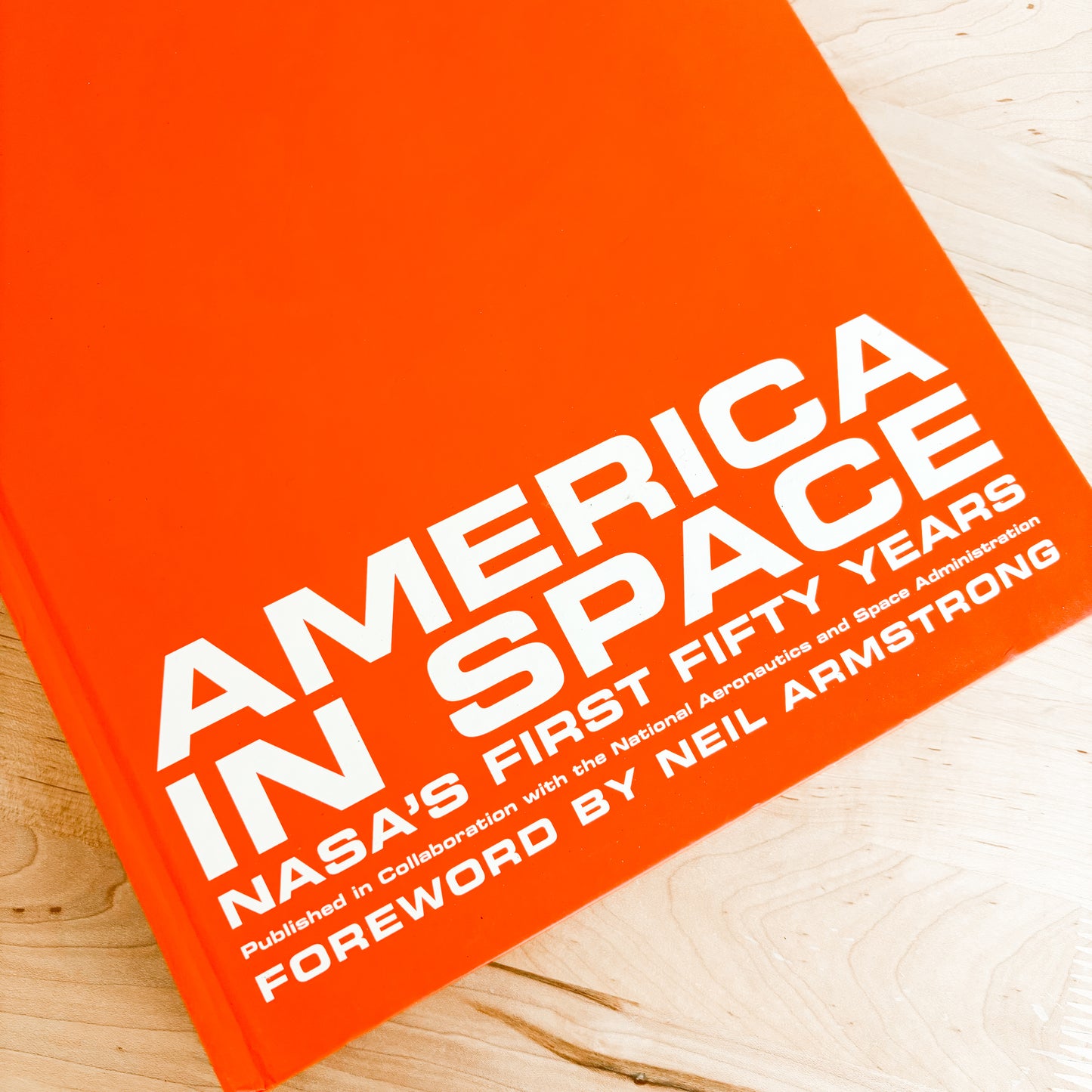 America in Space: NASA's First Fifty Years (Hardcover, 2007)