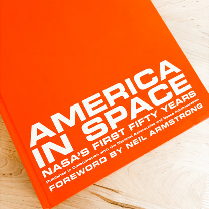 America in Space: NASA's First Fifty Years (Hardcover, 2007)