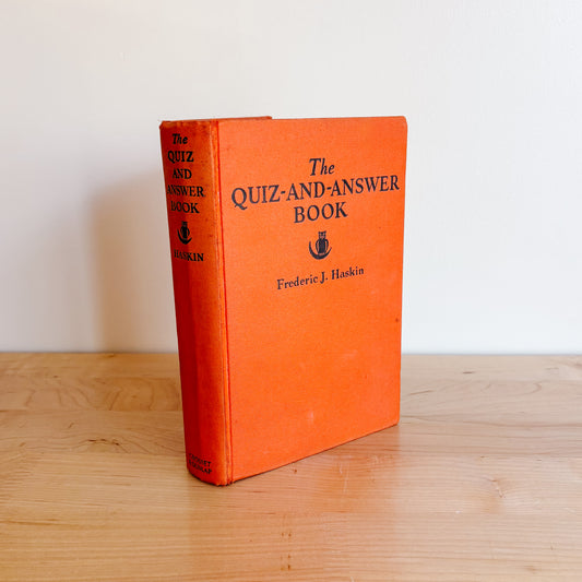 Vintage Book - The Quiz and Answer Book by Frederic Haskin (1938)