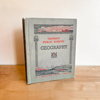 Ontario Public School Geography - Published in Toronto (1940s)