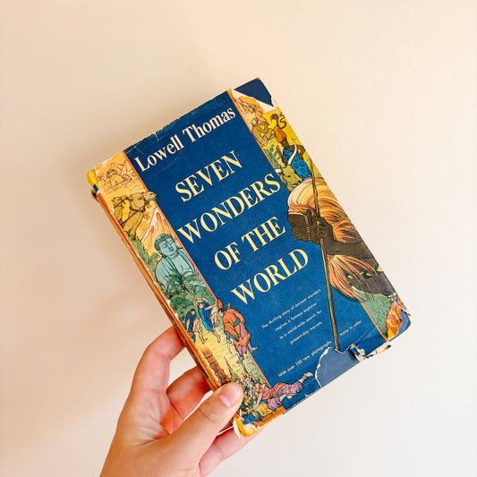 Vintage Book - Lowell Thomas - Seven Wonders of the World (1956)