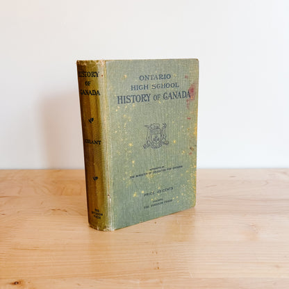 Antique Book - Ontario High School History of Canada - Toronto (1927)