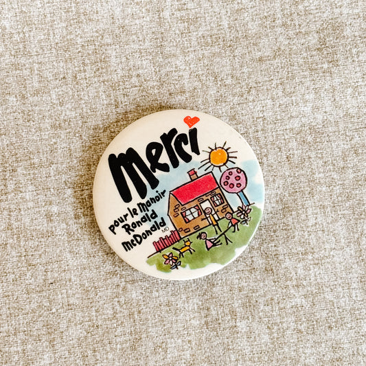 McDonald's Canada Button - Merci pour le Manoir Ronald McDonald