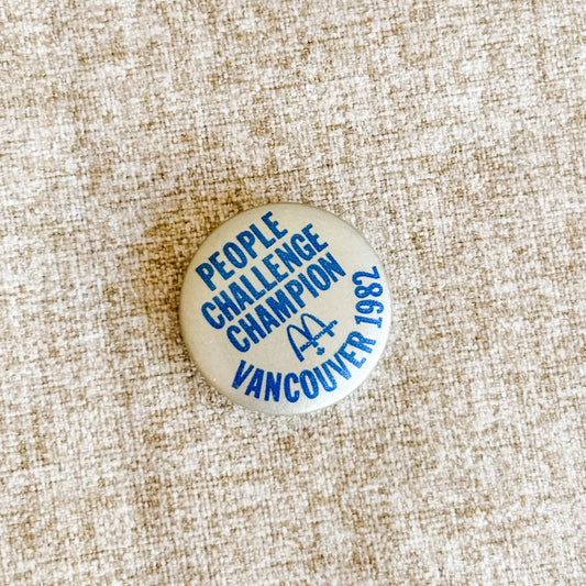 McDonald's Canada Button - People Challenge Champion Vancouver 1982