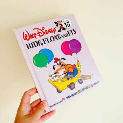 Walt Disney Ride, Float, and Fly - Fun To Learn Library Vol 15 Hardcover Book